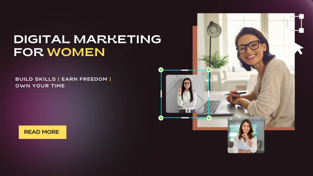 Digital Marketing for Women: A Flexible, Future-Proof Career Path