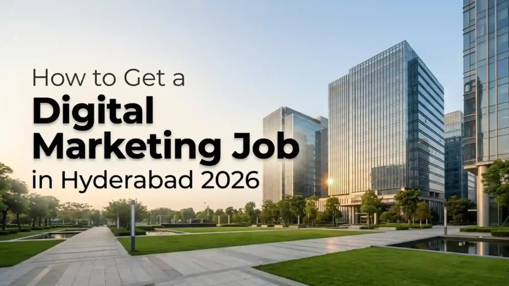 Modern office buildings bathed in sunlight with text overlay reading "How to Get a Digital Marketing Job in Hyderabad 2026", conveying career opportunity.