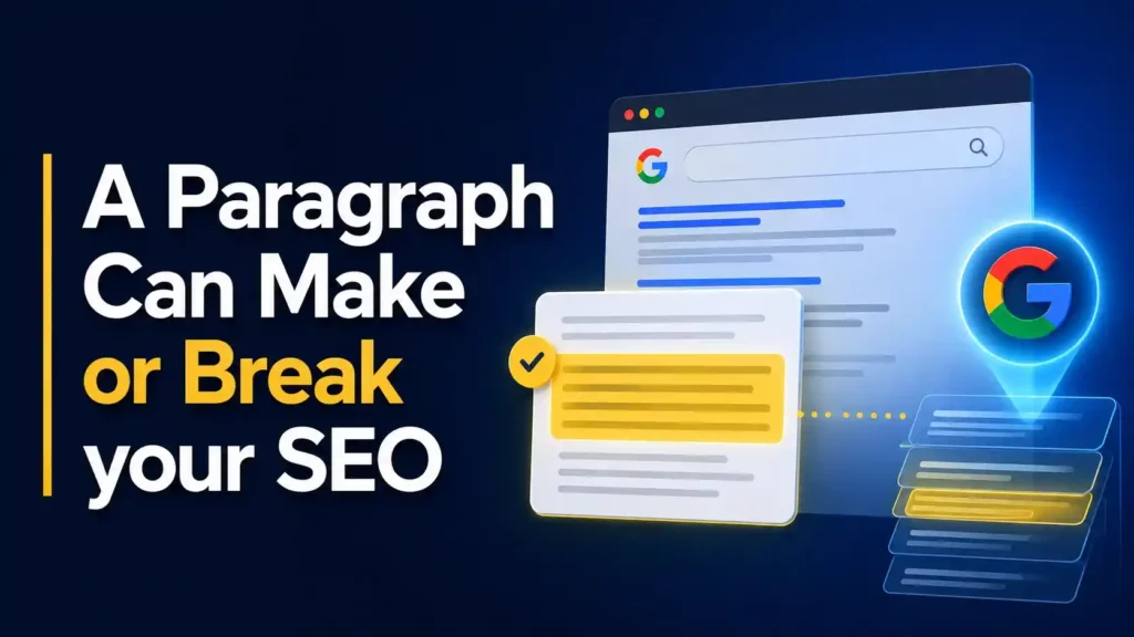 "Illustration emphasizing SEO with text 'A Paragraph Can Make or Break your SEO' next to browser and Google logo icons on a dark blue background."