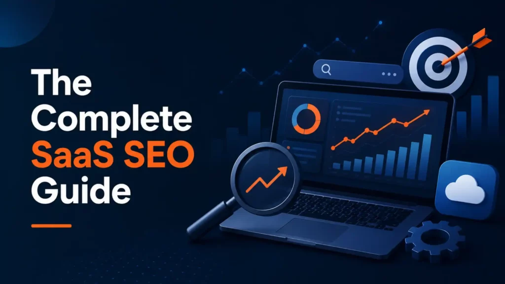 "Dark themed illustration titled 'The Complete SaaS SEO Guide' featuring charts on a laptop, a magnifying glass, a cloud icon, and a target symbol."